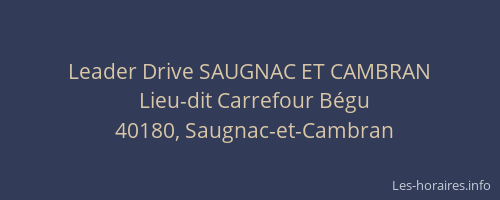 Leader Drive SAUGNAC ET CAMBRAN