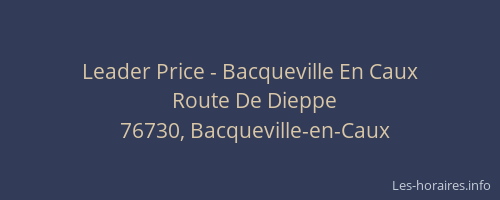 Leader Price - Bacqueville En Caux