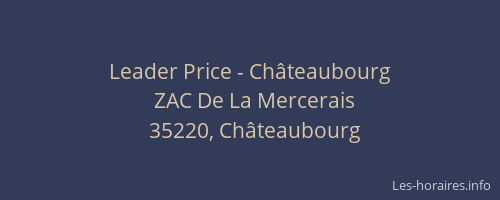 Leader Price - Châteaubourg