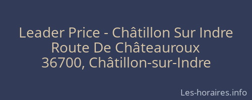 Leader Price - Châtillon Sur Indre