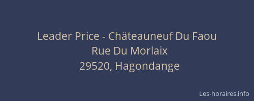 Leader Price - Chäteauneuf Du Faou
