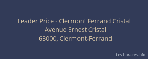 Leader Price - Clermont Ferrand Cristal