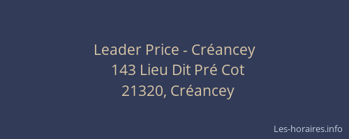 Leader Price - Cr&eacute;ancey