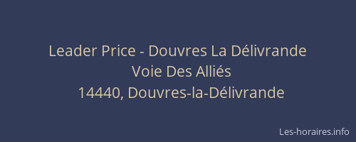 Leader Price - Douvres La D&eacute;livrande