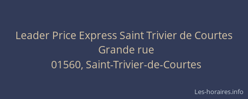 Leader Price Express Saint Trivier de Courtes