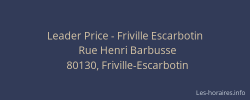 Leader Price - Friville Escarbotin