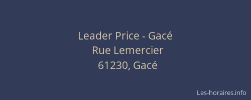 Leader Price - Gac&eacute;