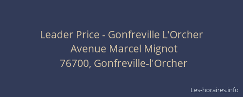 Leader Price - Gonfreville L'Orcher