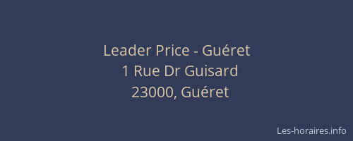 Leader Price - Gu&eacute;ret
