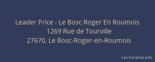 Leader Price - Le Bosc Roger En Roumois