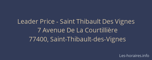Leader Price - Saint Thibault Des Vignes