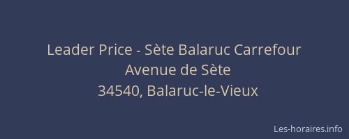 Leader Price - Sète Balaruc Carrefour