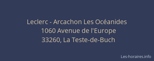 Leclerc - Arcachon Les Océanides