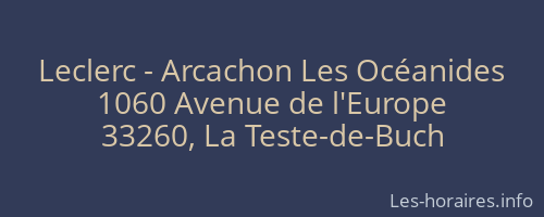 Leclerc - Arcachon Les Océanides