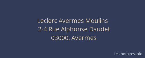 Leclerc Avermes Moulins