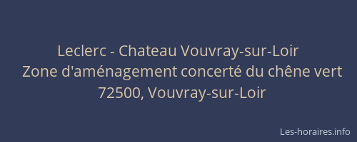 Leclerc - Chateau Vouvray-sur-Loir