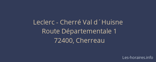 Leclerc - Cherr&eacute; Val d&acute;Huisne