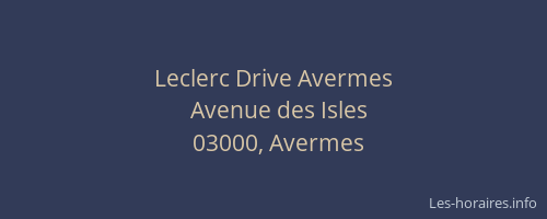 Leclerc Drive Avermes