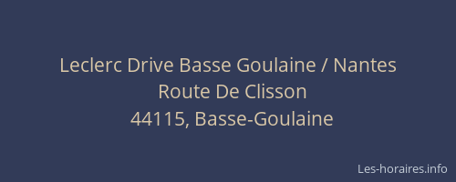 Leclerc Drive Basse Goulaine / Nantes