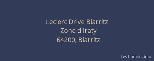 Leclerc Drive Biarritz