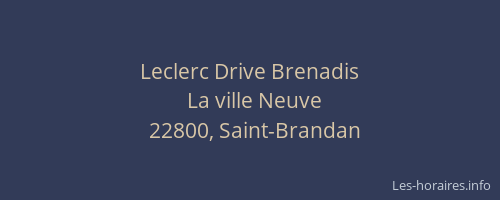 Leclerc Drive Brenadis