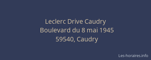 Leclerc Drive Caudry