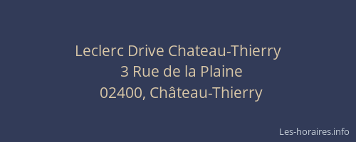 Leclerc Drive Chateau-Thierry