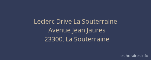 Leclerc Drive La Souterraine