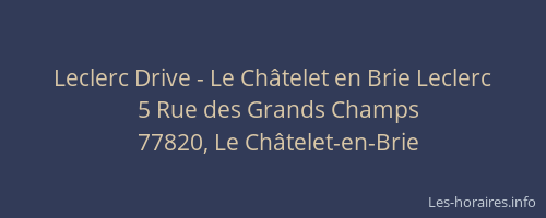 Leclerc Drive - Le Châtelet en Brie Leclerc