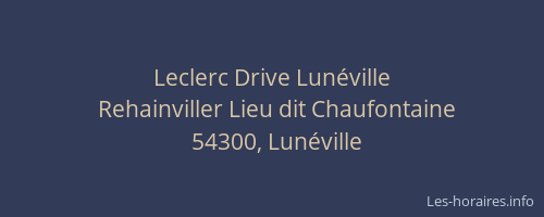 Leclerc Drive Lun&eacute;ville