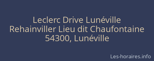 Leclerc Drive Lunéville