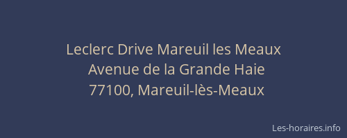 Leclerc Drive Mareuil les Meaux