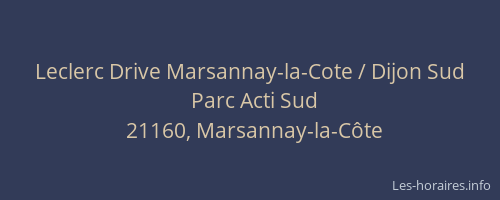 Leclerc Drive Marsannay-la-Cote / Dijon Sud
