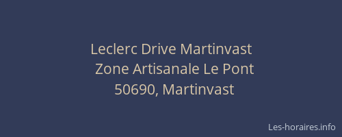 Leclerc Drive Martinvast