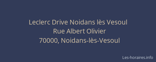 Leclerc Drive Noidans l&egrave;s Vesoul