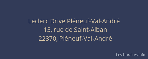 Leclerc Drive Pl&eacute;neuf-Val-Andr&eacute;