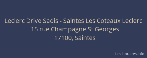 Leclerc Drive Sadis - Saintes Les Coteaux Leclerc