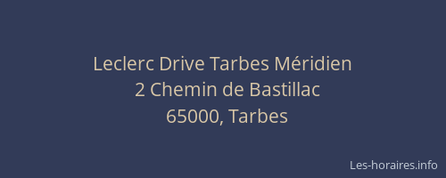 Leclerc Drive Tarbes Méridien