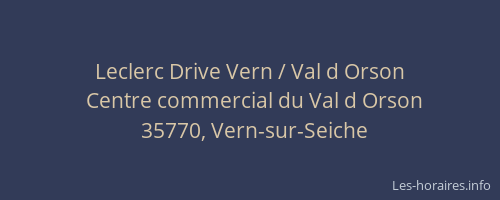 Leclerc Drive Vern / Val d Orson