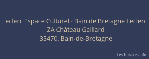 Leclerc Espace Culturel - Bain de Bretagne Leclerc