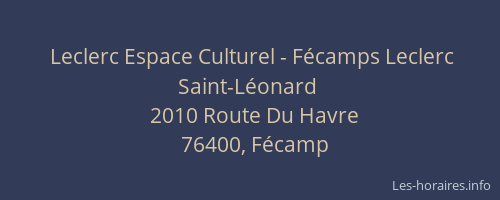 Leclerc Espace Culturel - Fécamps Leclerc Saint-Léonard