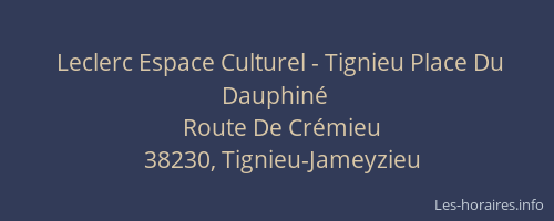 Leclerc Espace Culturel - Tignieu Place Du Dauphiné