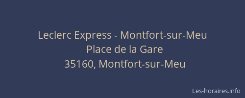 Leclerc Express - Montfort-sur-Meu