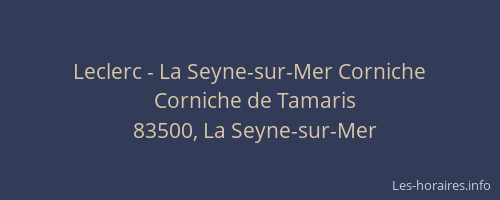 Leclerc - La Seyne-sur-Mer Corniche
