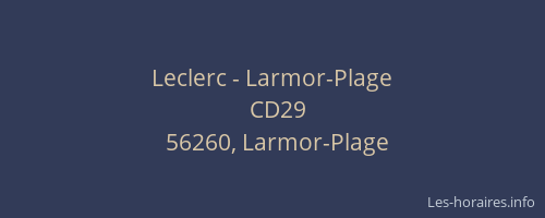 Leclerc - Larmor-Plage