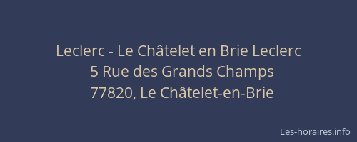 Leclerc - Le Châtelet en Brie Leclerc