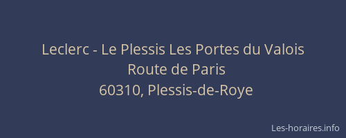 Leclerc - Le Plessis Les Portes du Valois