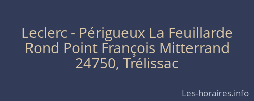 Leclerc - Périgueux La Feuillarde