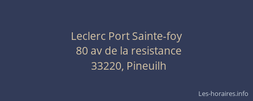 Leclerc Port Sainte-foy