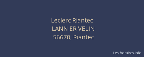 Leclerc Riantec